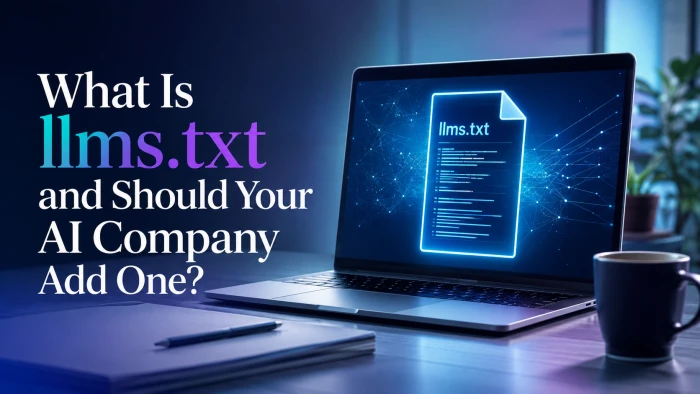What Is llms.txt and Should Your AI Company Add One?